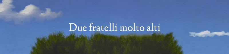 Due fratelli molto alti